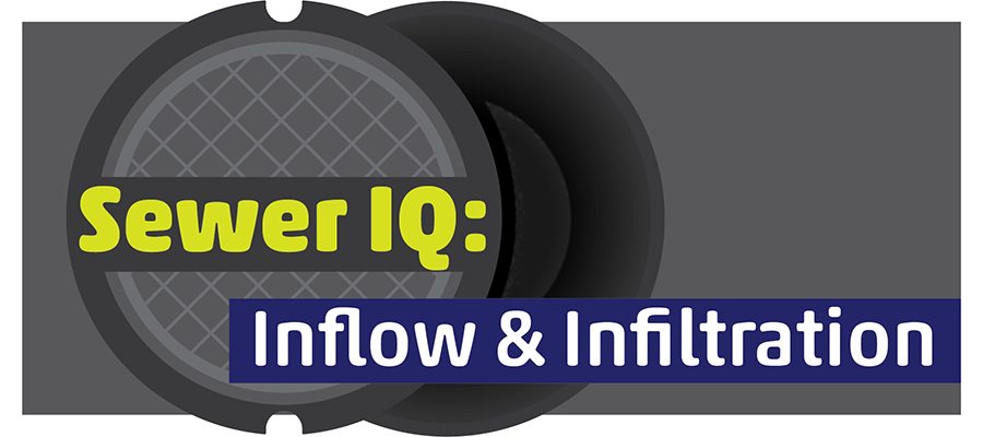 TEST YOUR INFLOW AND INFILTRATION KNOWLEDGE WITH THIS QUIZ